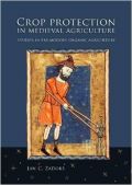Crop Protection in Medieval Agriculture (Η φυτοπροστασία στη Μεσαιωνική γεωργία - έκδοση στα αγγλικά)